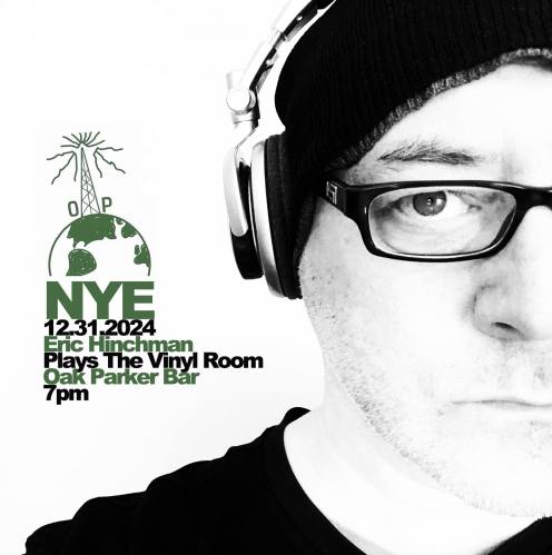 NYE Eric Hinchman in The Vinyl Room FREE