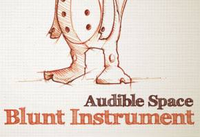 Blunt Instrument: Audible Space Review Preview