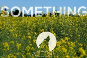 Azedia: Something (Official Video [EXCLUSIVE PREMIERE] Preview
