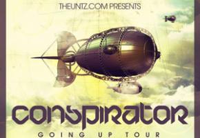TheUntz.com presents Conspirator Going Up Tour!