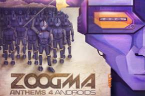 Zoogma: Anthems 4 Androids