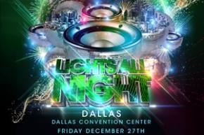 Lights All Night returns to Dallas December 27-28, unveils big lineup Preview