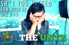 Sh*t You Missed: EDM Week in Review [Dec 7-13] Preview
