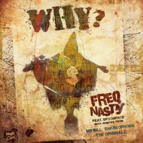 FreQ Nasty unveils controversial video for Why? featuring Spoonface Preview