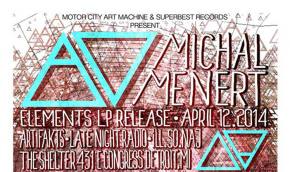 Michal Menert launches SUPER BEST RECORDS April 12 in Detroit Preview