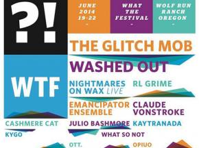 What The Festival 2014 (June 19-22 - Dufer, OR) reveals big lineup! Preview