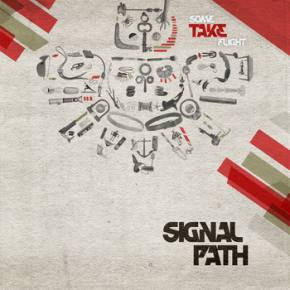 Signal Path - Some Take Flight Preview