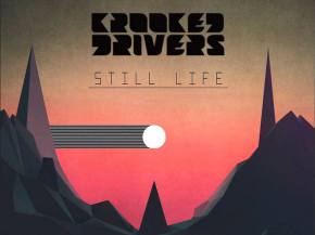 Krooked Drivers keep moving with 'Still Life' EP [Super Best Records] Preview