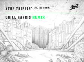 Chills Harris chills out the GRiZ hit 'Stop Trippin' with Ida Hawk Preview