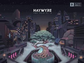 Haywyre unveils Two Fold Pt. 2 via Monstercat Preview