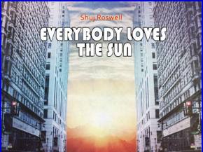 Shuj Roswell drops Everybody Loves the Sun EP on Super Best Records Preview