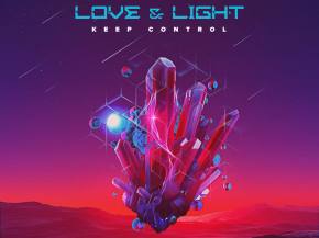 Love & Light debut title track from forthcoming full-length album Preview